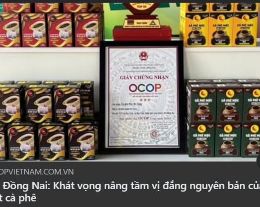 CÀ PHÊ MỘC MR CÔNG – KHÁT VỌNG NÂNG TẦM GIÁ TRỊ HẠT CÀ PHÊ LONG KHÁNH